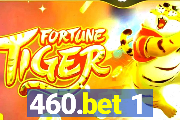 460.bet 1